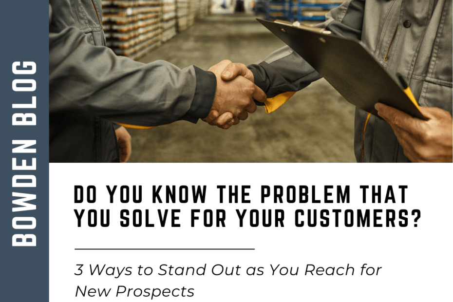 Do You Know the Problem You Solve for Customers?