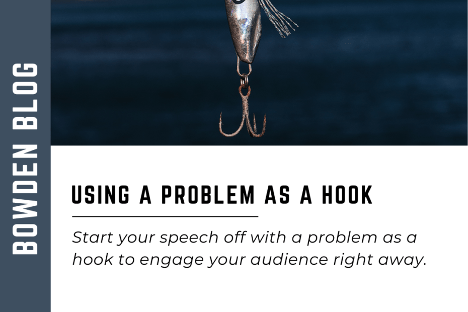 Example of using a problem as a hook in communication
