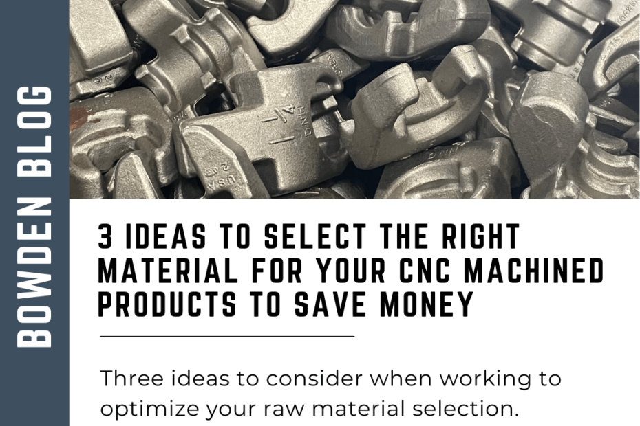 Save money by using the right materials for your CNC machining products