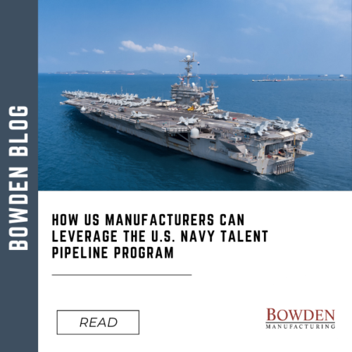 How US Manufacturers Can Leverage the U.S. Navy Talent Pipeline Program